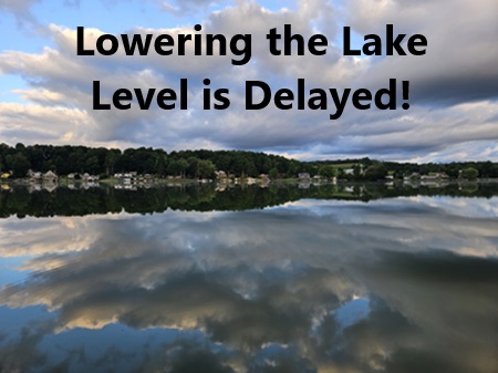 Lowering the Lake Level is DELAYED!